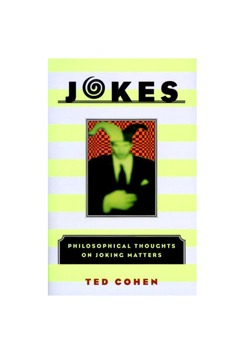 Jokes : philosophical thoughts on joking matters