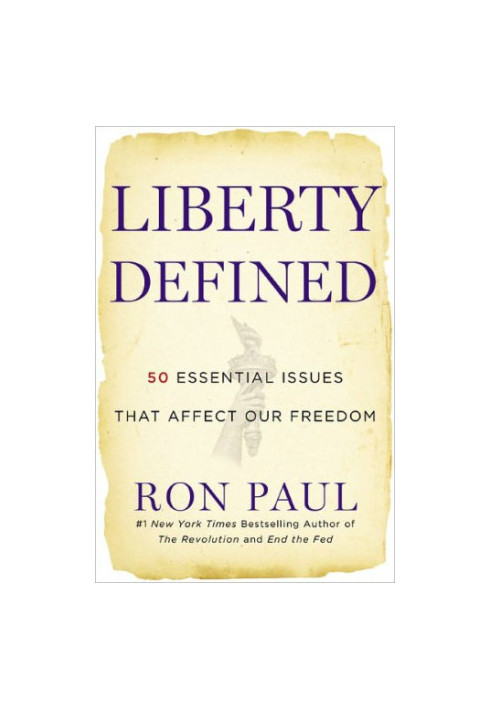 Liberty Defined: 50 Essential Issues That Affect Our Freedom