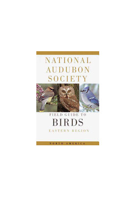 National Audubon Society Field Guide to North American Birds: Eastern Region, Revised Edition