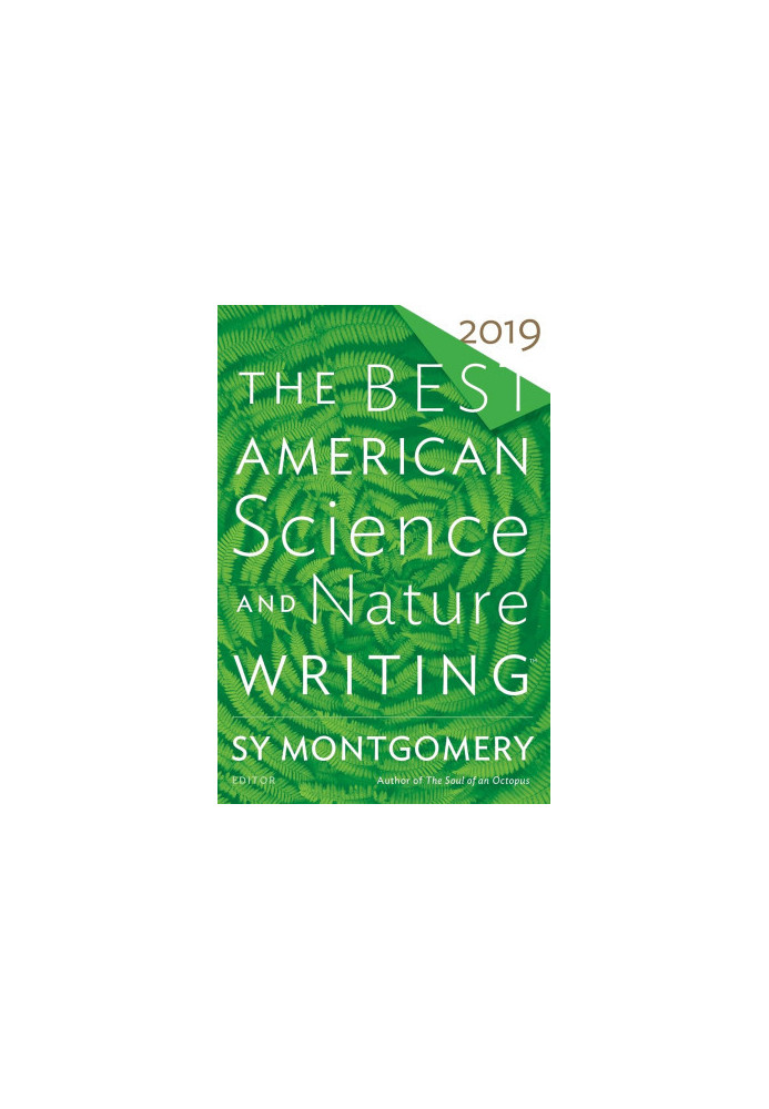 The Best American Science and Nature Writing 2019