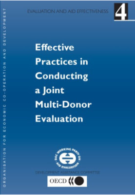 Evaluation and Aid Effectiveness No 4 - Effective Practices in Conducting a Joint Multi-Donor Evaluation