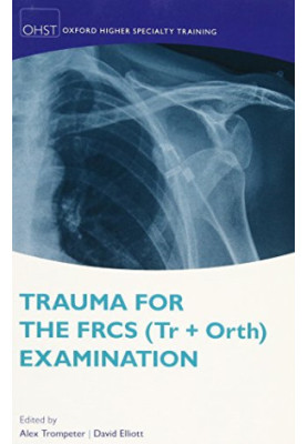 Trauma for the FRCS (Tr Orth) Examination