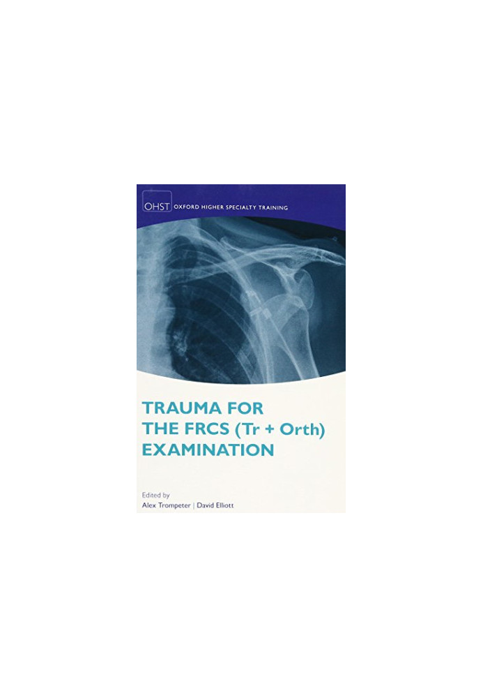 Trauma for the FRCS (Tr Orth) Examination