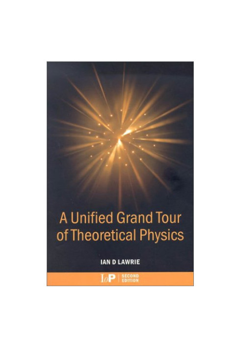 Unified grand tour of theoretical physics