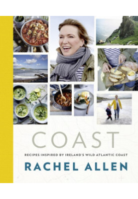 Coast: recipes inspired by Ireland's wild Atlantic coast