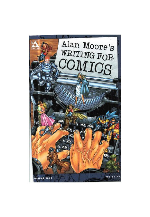Alan Moore's Writing For Comics Volume 1