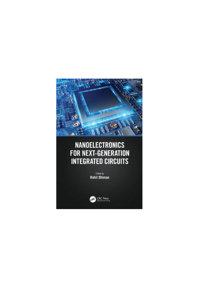 Nanoelectronics for Next-Generation Integrated Circuits