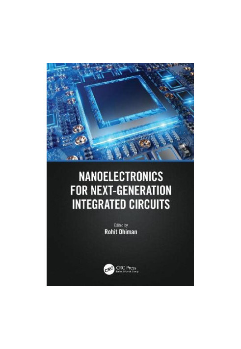 Nanoelectronics for Next-Generation Integrated Circuits