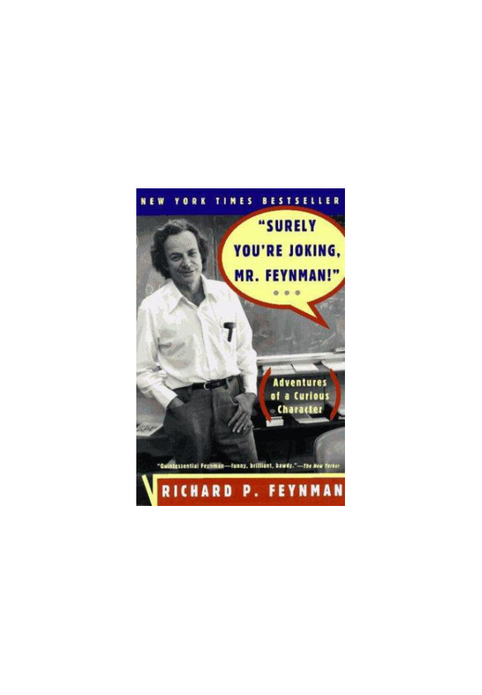 Surely You're Joking, Mr. Feynman!