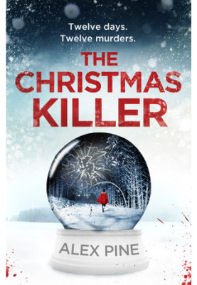 The Christmas Killer: The debut thriller in a gripping new British detective crime fiction series (DI James Walker series, Bo