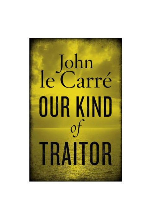 Our Kind of Traitor