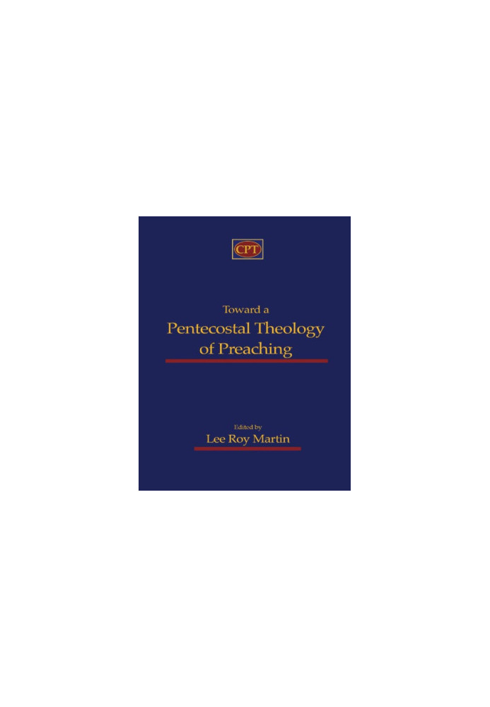Toward a Pentecostal theology of preaching