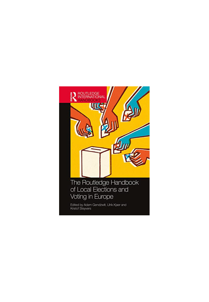The Routledge Handbook of Local Elections and Voting in Europe