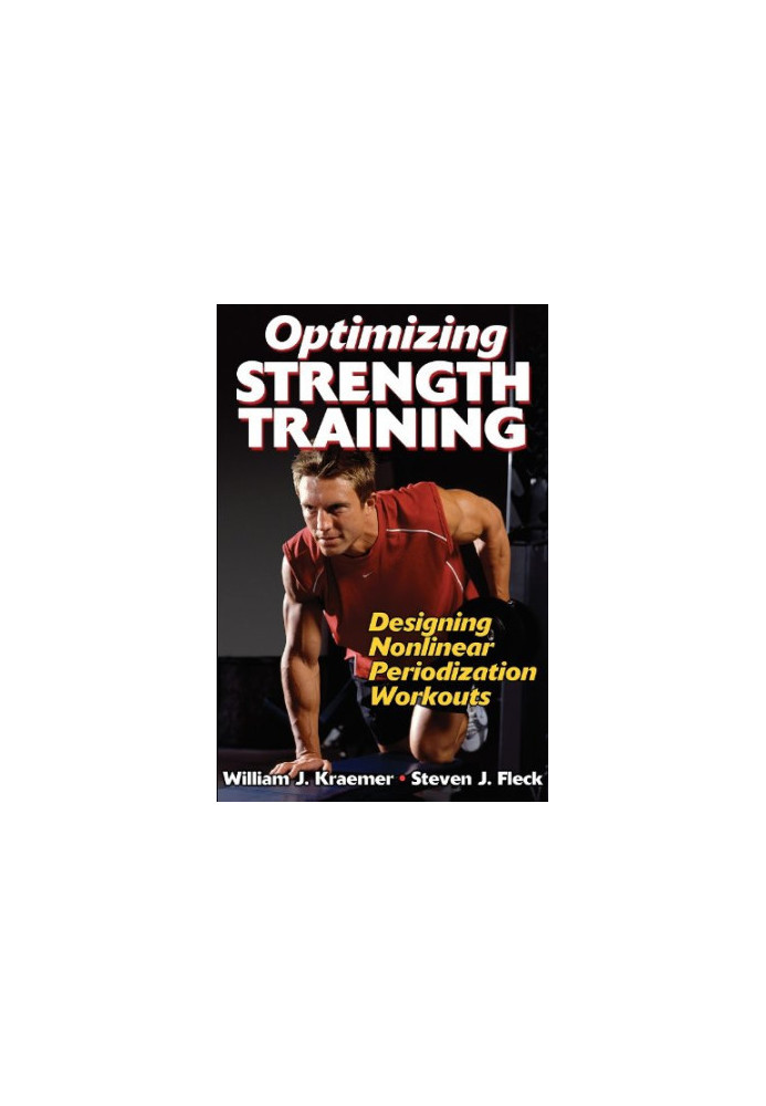 Optimizing strength training : designing nonlinear periodization workouts