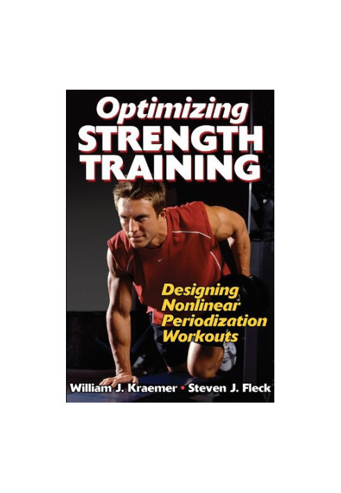 Optimizing strength training : designing nonlinear periodization workouts