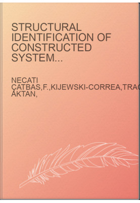 Structural Identification of Constructed Systems - Approaches, Methods, and Technologies for Effective Practice of St-Id
