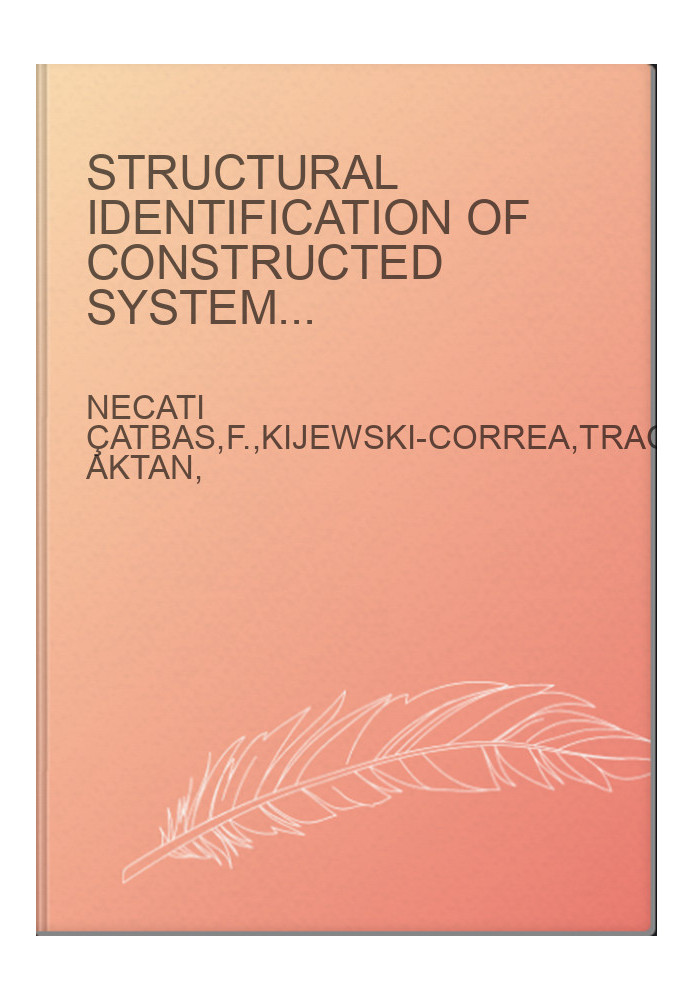 Structural Identification of Constructed Systems - Approaches, Methods, and Technologies for Effective Practice of St-Id