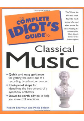 The complete idiot's guide to classical music