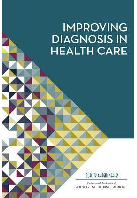 Improving Diagnosis in Health Care