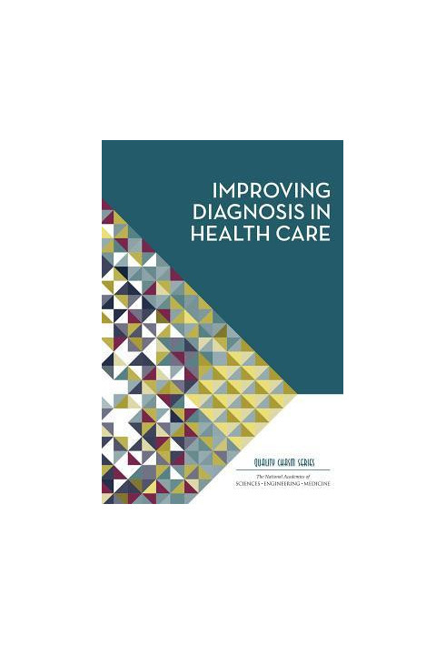 Improving Diagnosis in Health Care