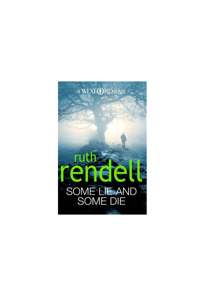 Some Lie And Some Die (Inspector Wexford, 8)
