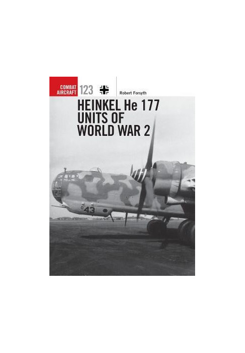 Heinkel He 177 Units of World War 2