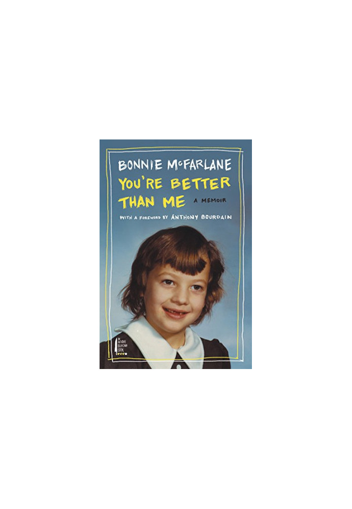 You're Better Than Me : a Memoir