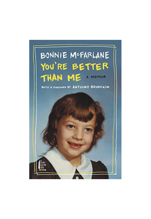 You're Better Than Me : a Memoir