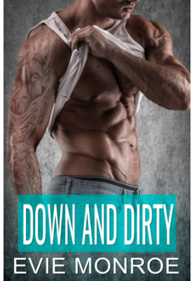 Down and Dirty