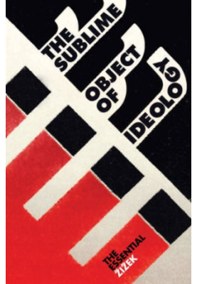 The Sublime Object of Ideology, Second Edition