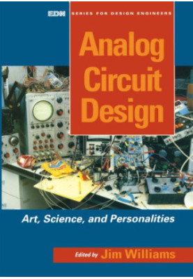 Analog Circuit Design: Art, Science and Personalities