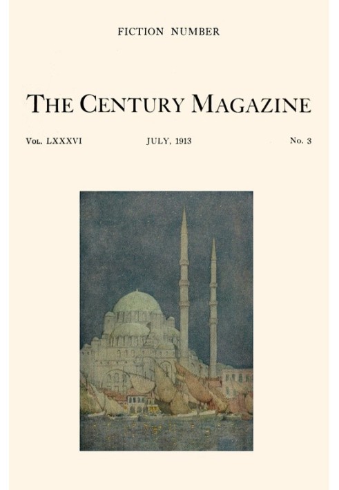 Щомісячний ілюстрований журнал Century, липень 1913 р. Вип. LXXXVI. Нова серія: том. LXIV. З травня по жовтень 1913 р