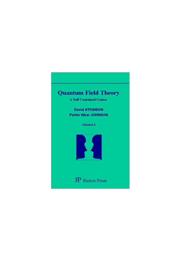 Quantum Field Theory: A Self Contained Course