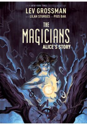The Magicians: Alice's Story
