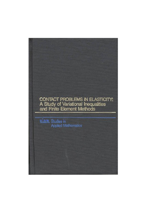 Contact Problems in Elasticity. A Study of Variational Inequalities and Finite Element Methods