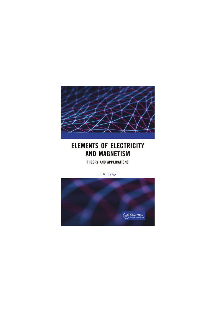 Elements of Electricity and Magnetism: Theory and Applications