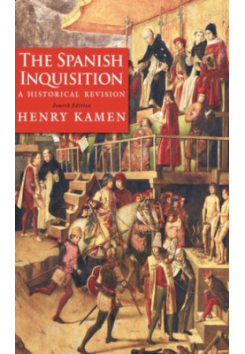 The Spanish Inquisition: A Historical Revision