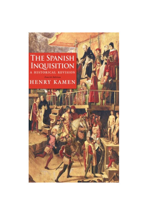 The Spanish Inquisition: A Historical Revision