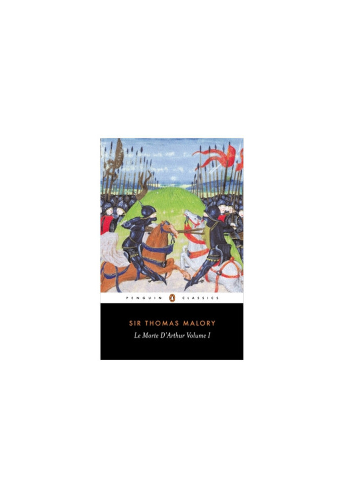 Le Morte D'Arthur: Volume 1 (The Penguin English Library)