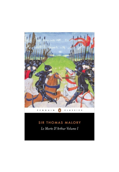 Le Morte D'Arthur: Volume 1 (The Penguin English Library)