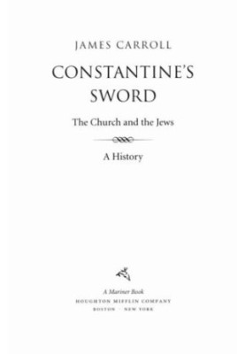 Constantine's sword: the church and the Jews. A history