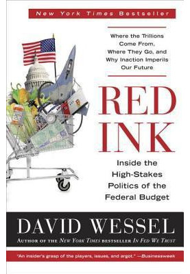 Red Ink: Inside the High-Stakes Politics of the Federal Budget