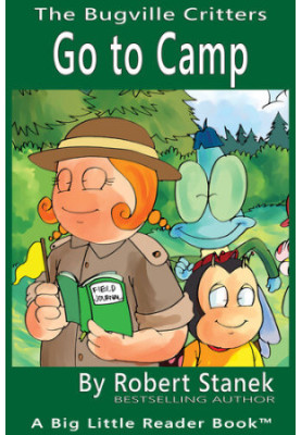 Go to Camp: A Bugville Critters Picture Book!