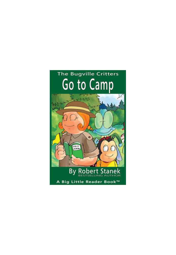 Go to Camp: A Bugville Critters Picture Book!