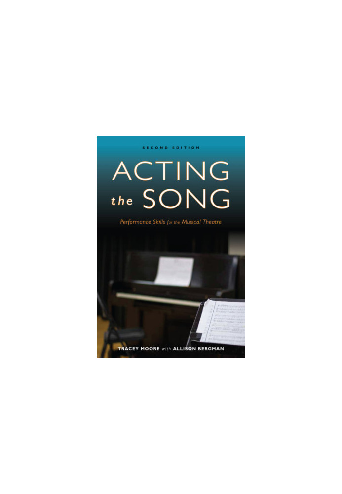 Acting the song: performance skills for the musical theatre