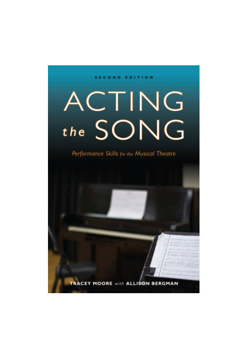 Acting the song: performance skills for the musical theatre