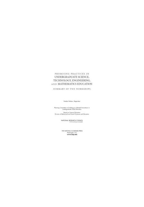 Promising Practices in Undergraduate Science, Technology, Engineering, and Mathematics Education: Summary of Two Workshops