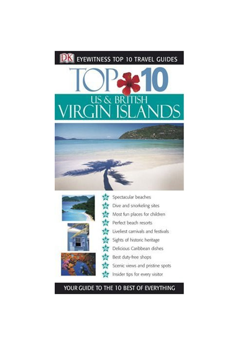 Top 10 US, British Virgin Islands (Eyewitness Top 10 Travel Guides)