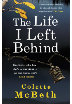 The Life I Left Behind