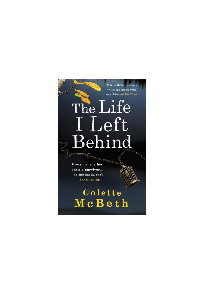 The Life I Left Behind
